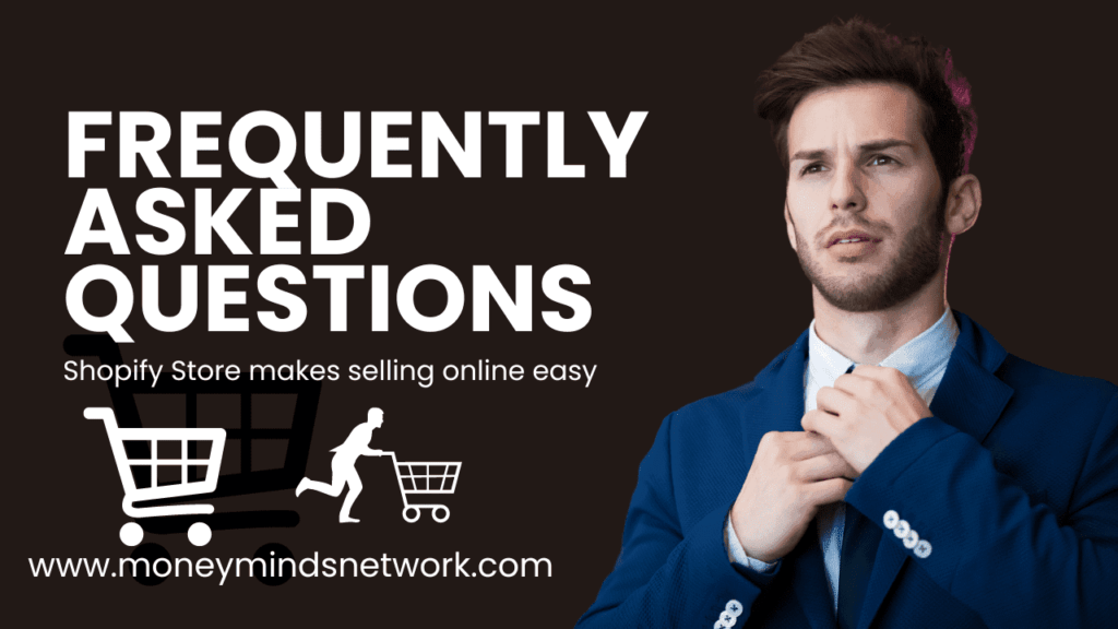 Frequently Asked Questions -Shopify Store